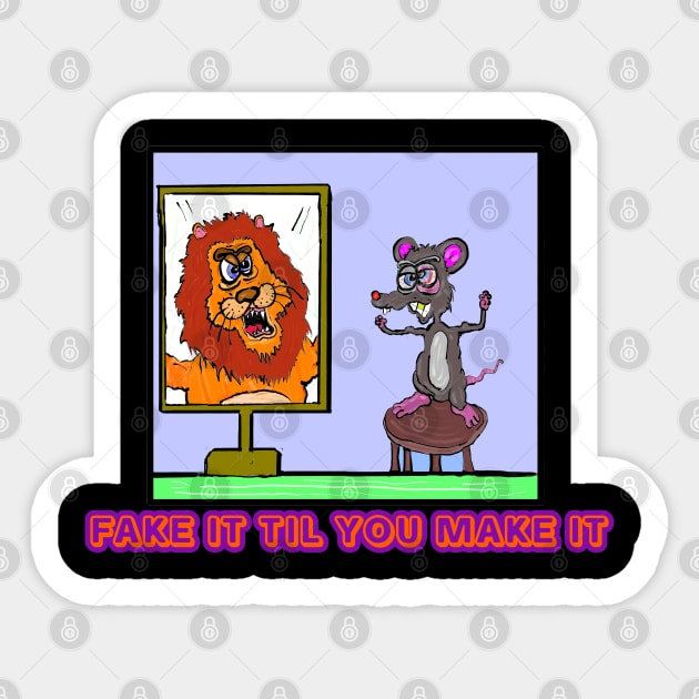 Fake it till you make it Sticker by Jimpalimpa